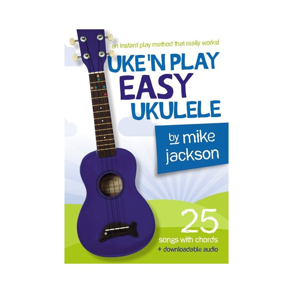 Mike Jackson: Uke'n Play Easy Ukulele - Manual ukulele MSG - 1